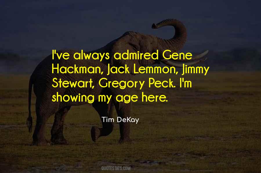 Tim Dekay Quotes #1558423