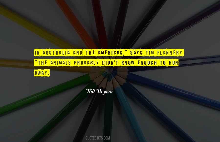 Tim Flannery Quotes #113847