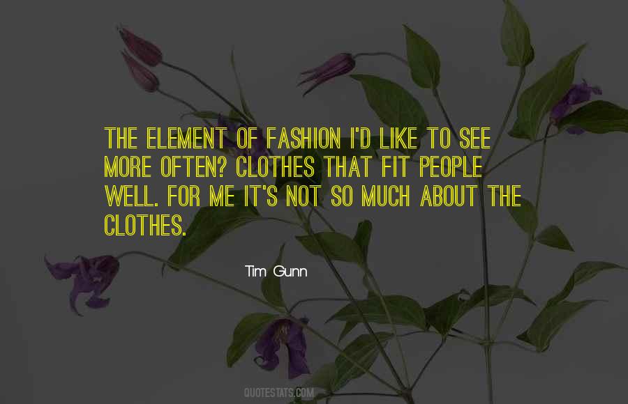 Tim Gunn Quotes #287615