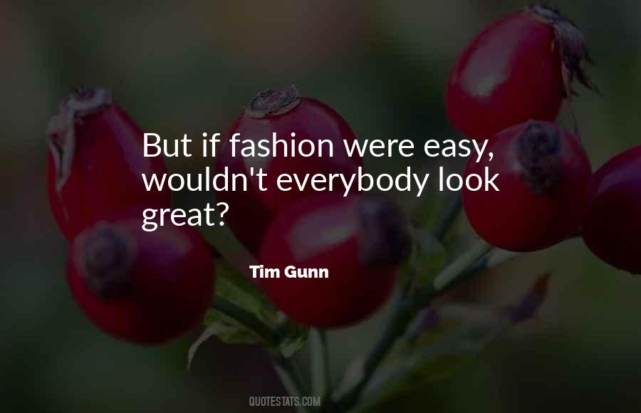 Tim Gunn Quotes #507160