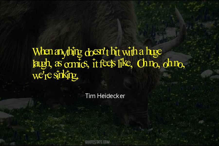 Tim Heidecker Quotes #580278