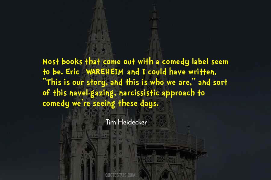 Tim Heidecker Quotes #725836