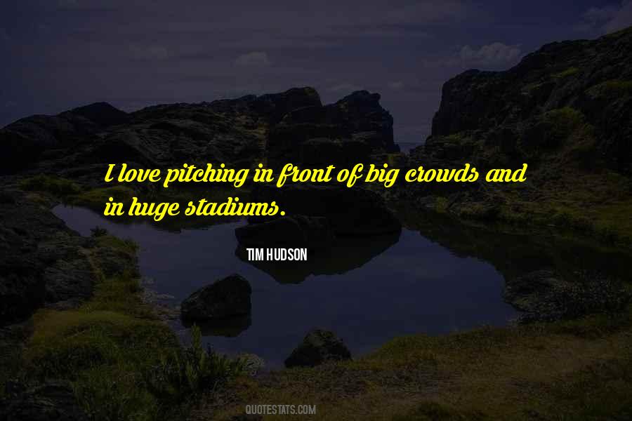 Tim Hudson Quotes #1309014