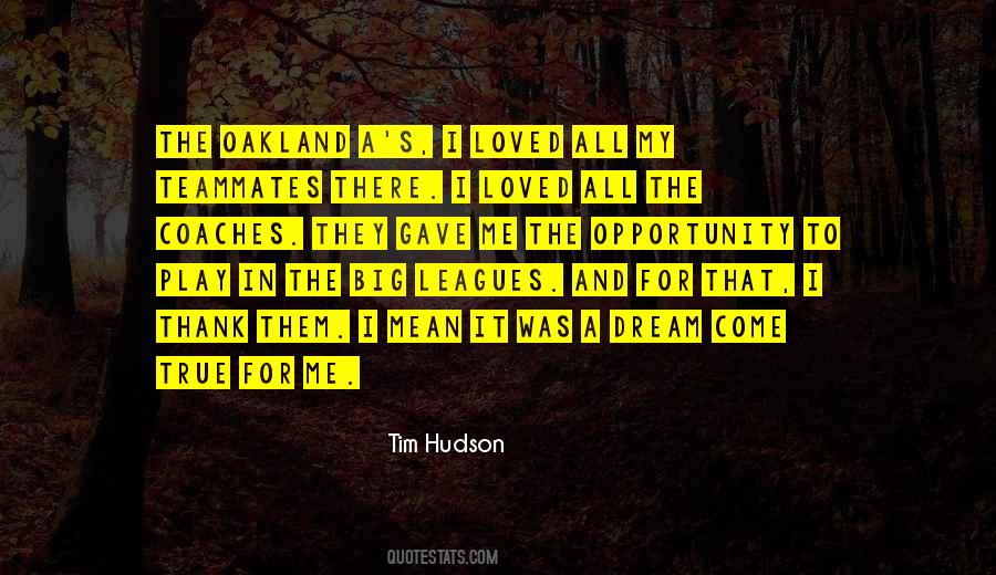 Tim Hudson Quotes #957884