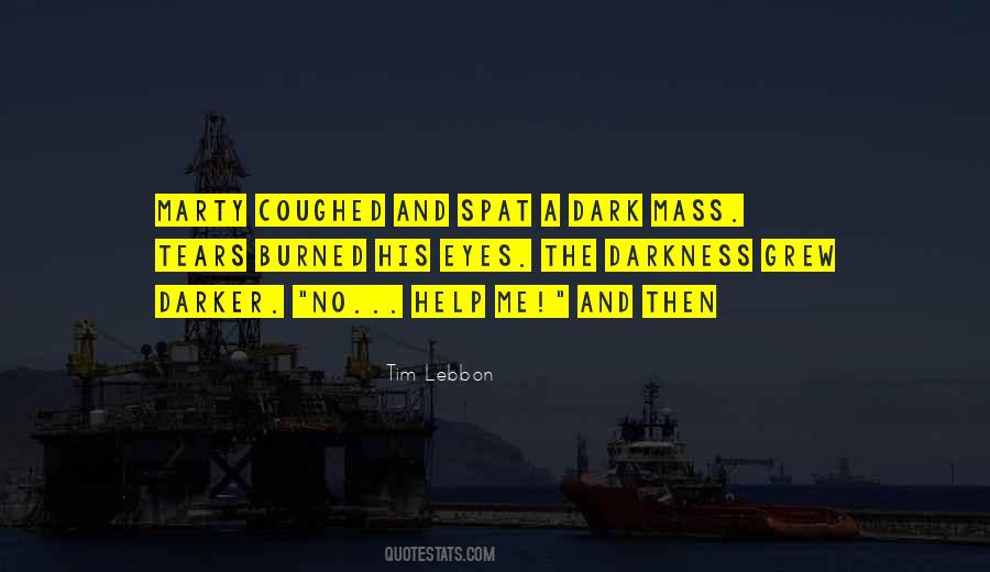 Tim Lebbon Quotes #1077123