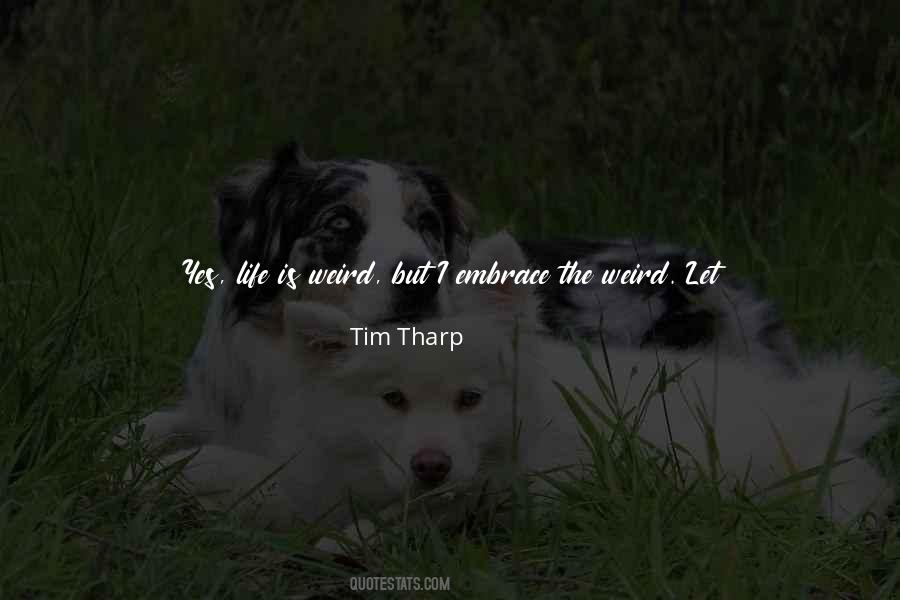 Tim Tharp Quotes #1137733
