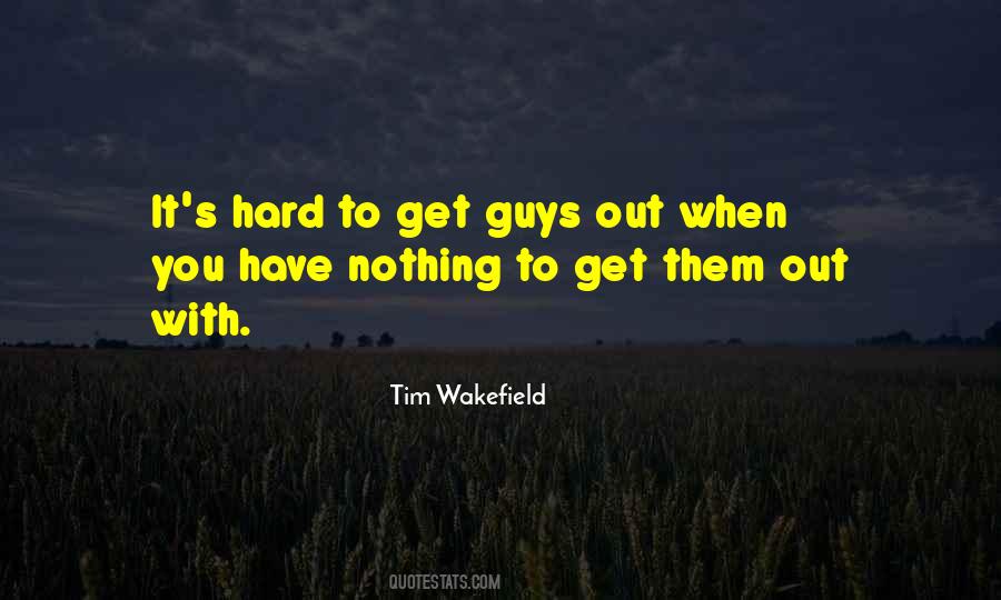 Tim Wakefield Quotes #681580