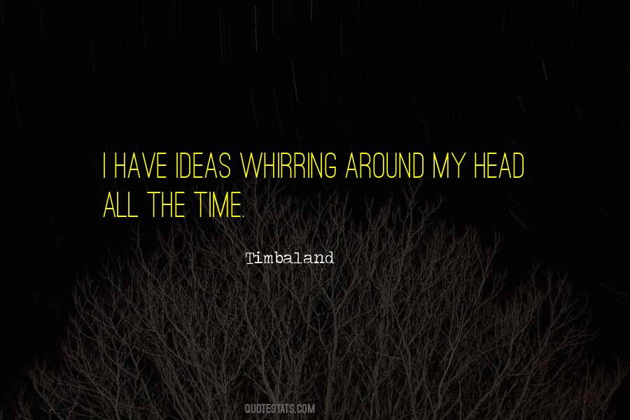 Timbaland Quotes #1338152