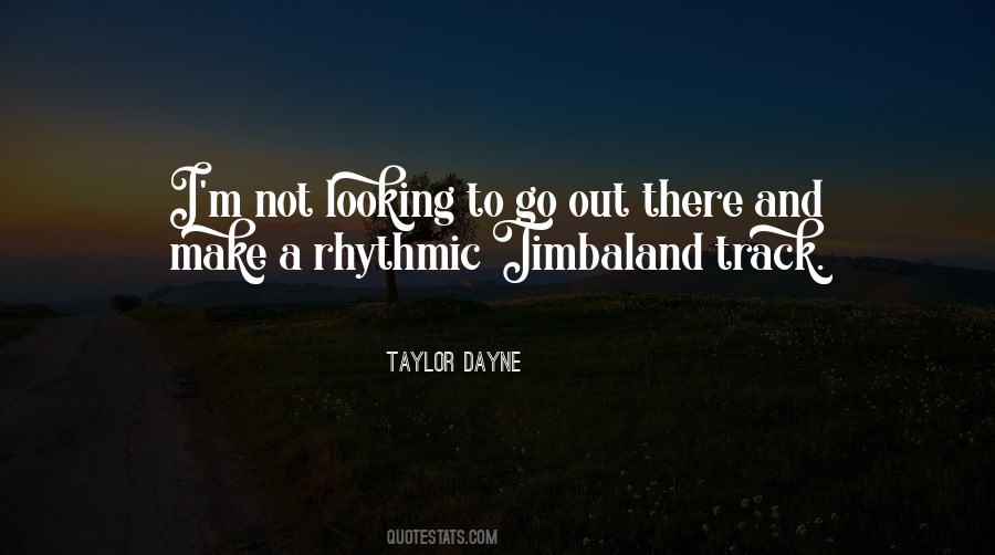 Timbaland Quotes #1743239