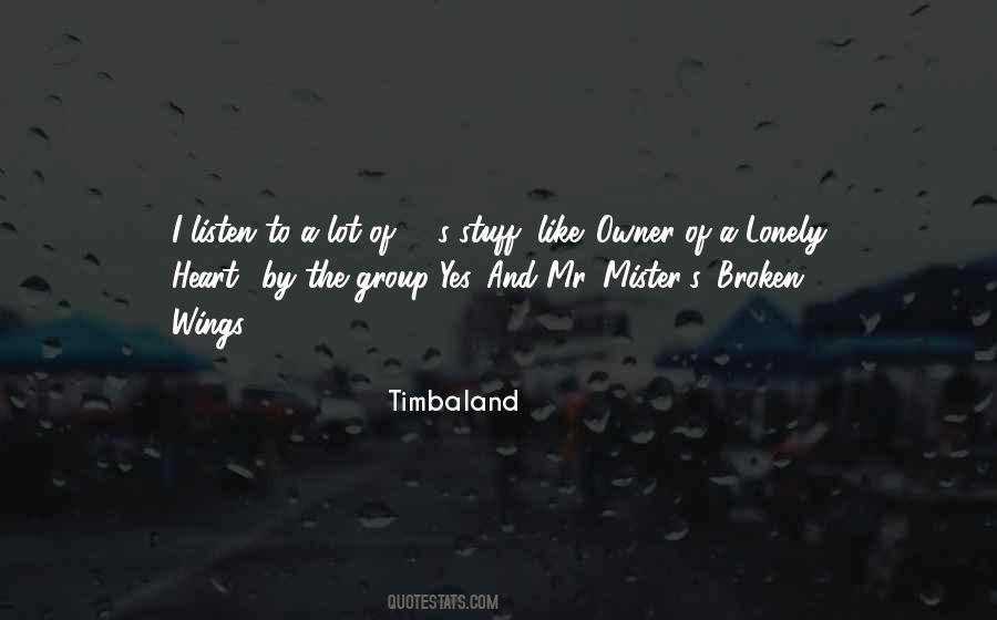 Timbaland Quotes #736187