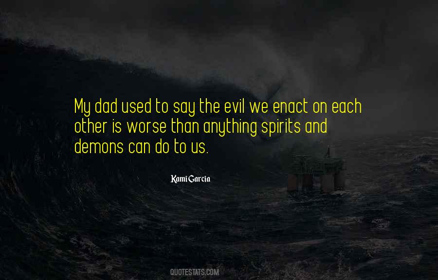 Quotes About Evil Spirits #1237752