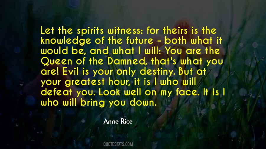 Quotes About Evil Spirits #209828