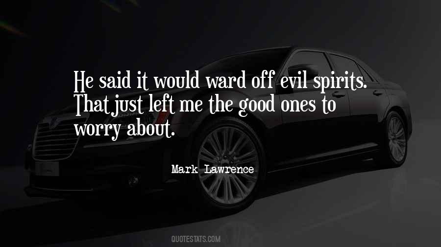 Quotes About Evil Spirits #812827