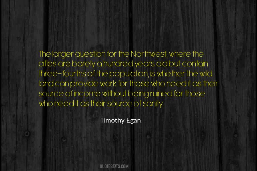 Timothy Egan Quotes #871954