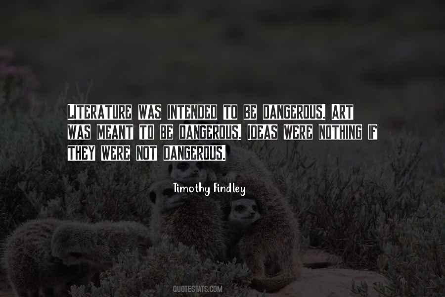 Timothy Findley Quotes #1022675