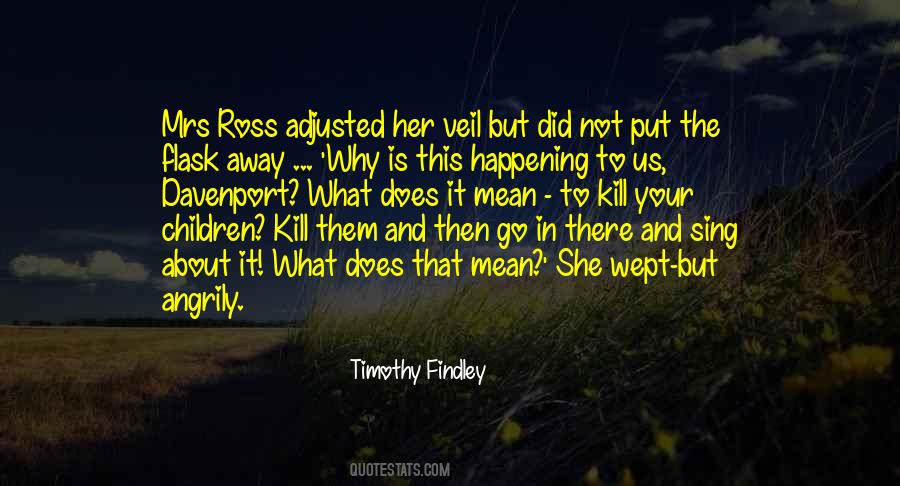 Timothy Findley Quotes #798146