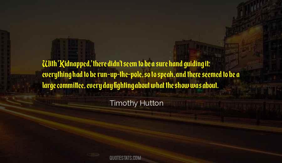 Timothy Hutton Quotes #1668943
