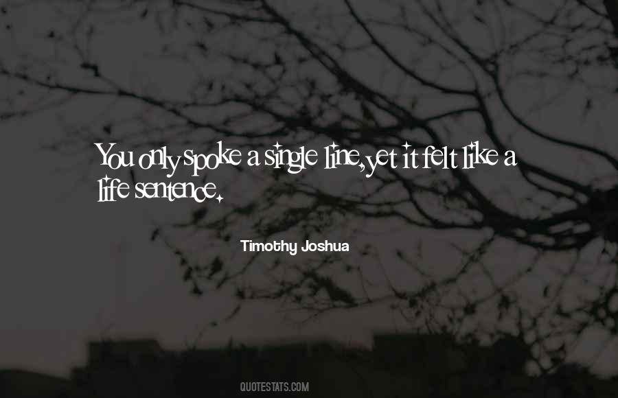 Timothy Joshua Quotes #1874641