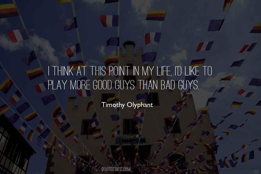 Timothy Olyphant Quotes #1565146