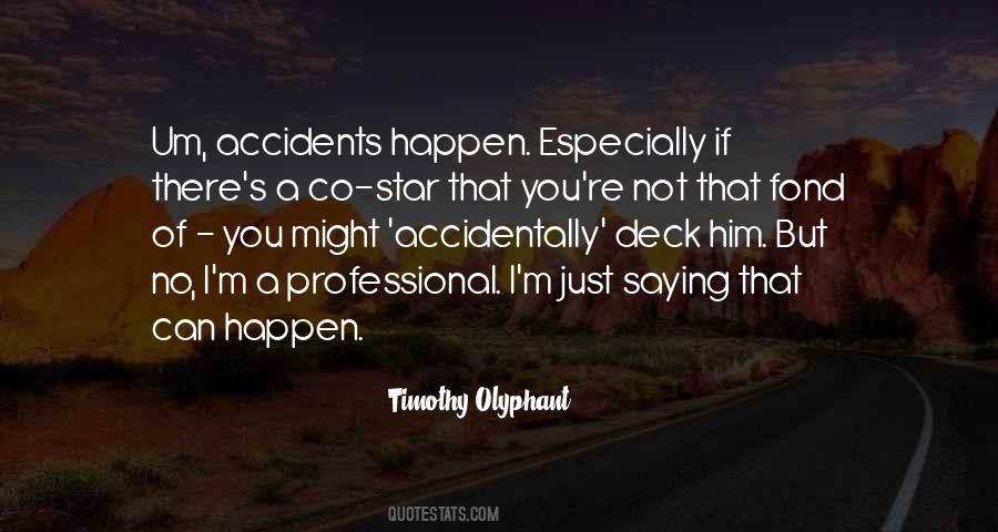 Timothy Olyphant Quotes #525682
