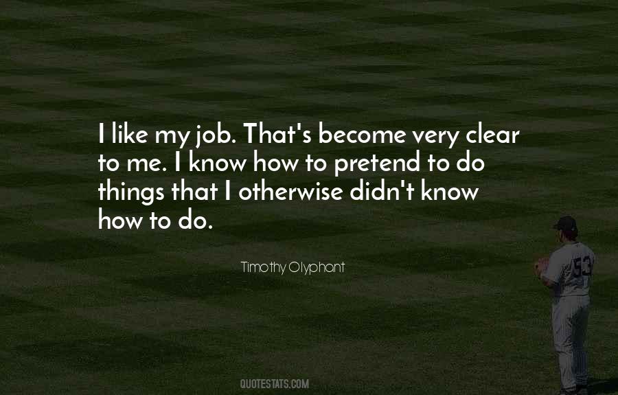 Timothy Olyphant Quotes #612800