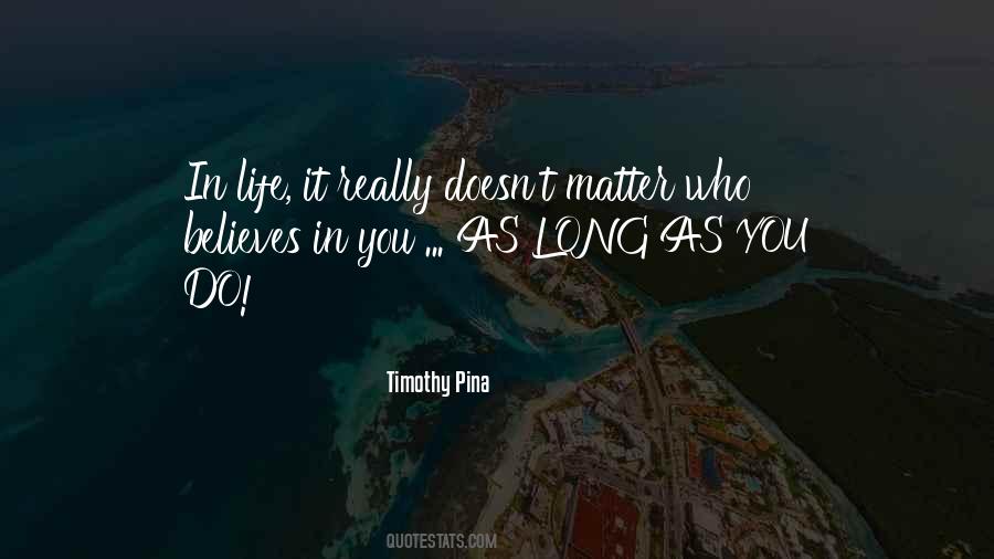 Timothy Pina Quotes #117779