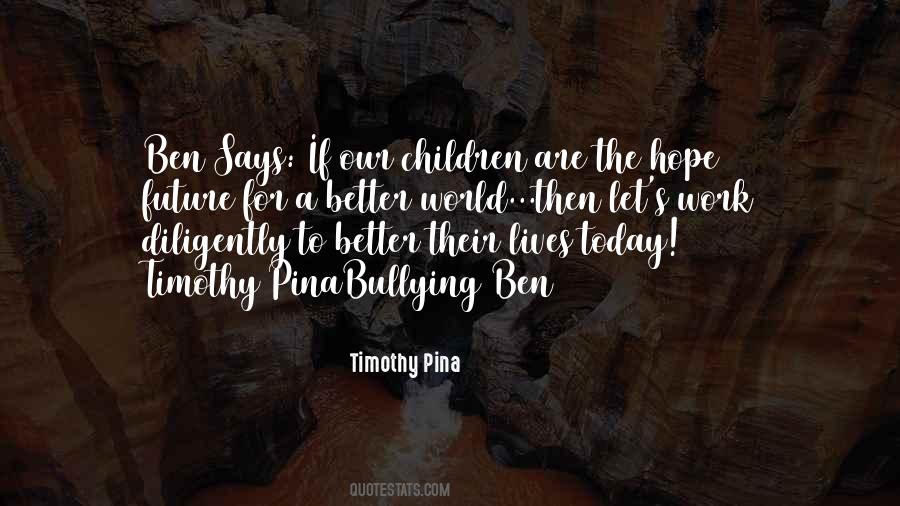 Timothy Pina Quotes #972737