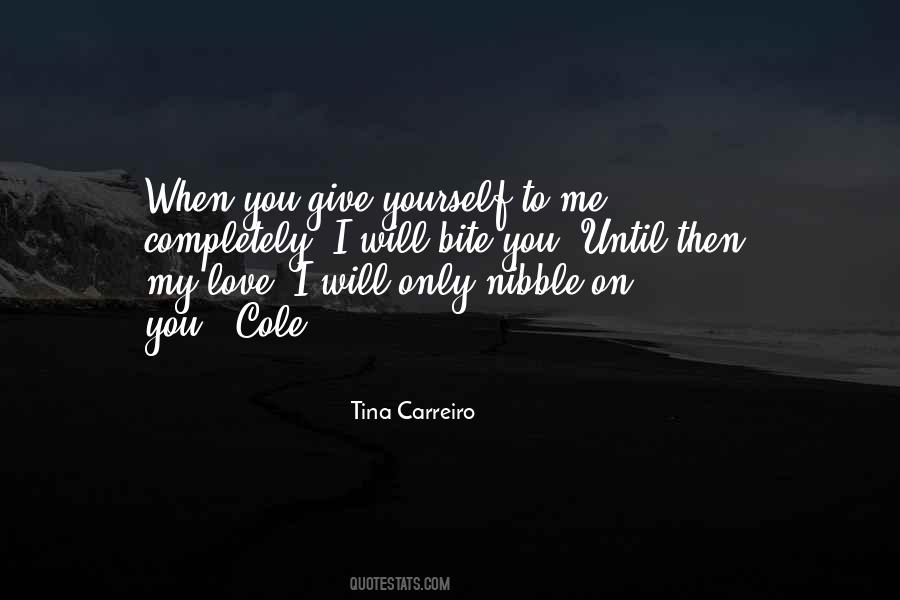 Tina Carreiro Quotes #781255