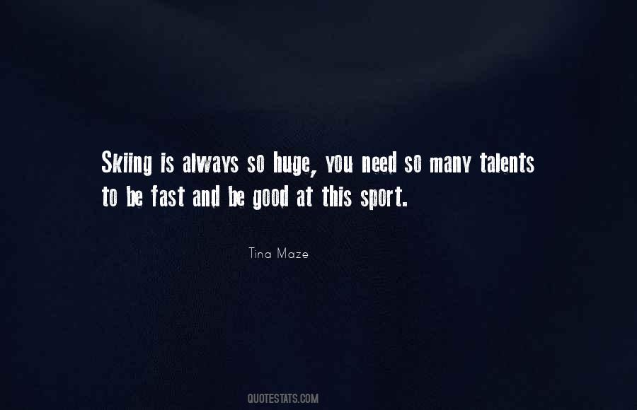 Tina Maze Quotes #702644