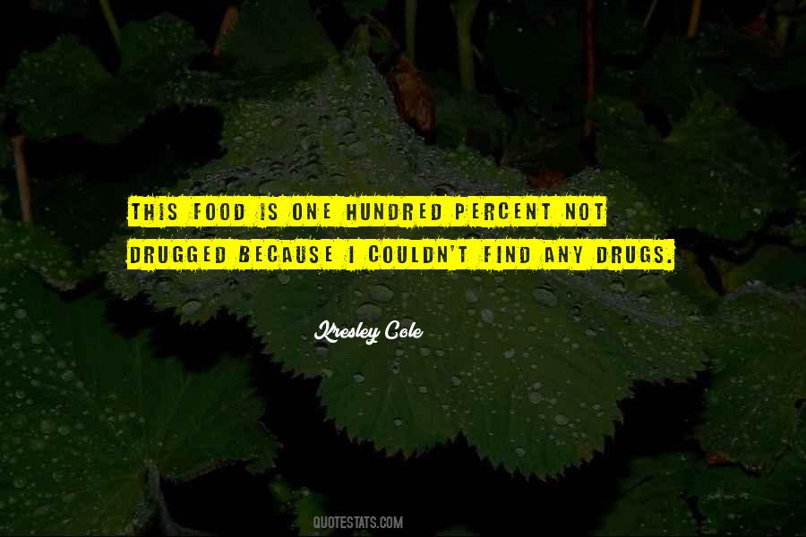 Quotes About Being Drugged #1874463