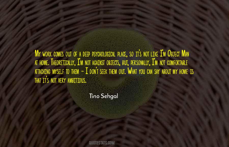 Tino Sehgal Quotes #1668966