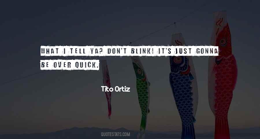 Tito Ortiz Quotes #967257