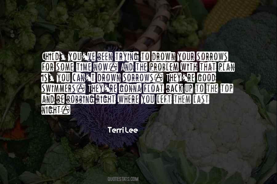 Quotes About Sorrows #1395394
