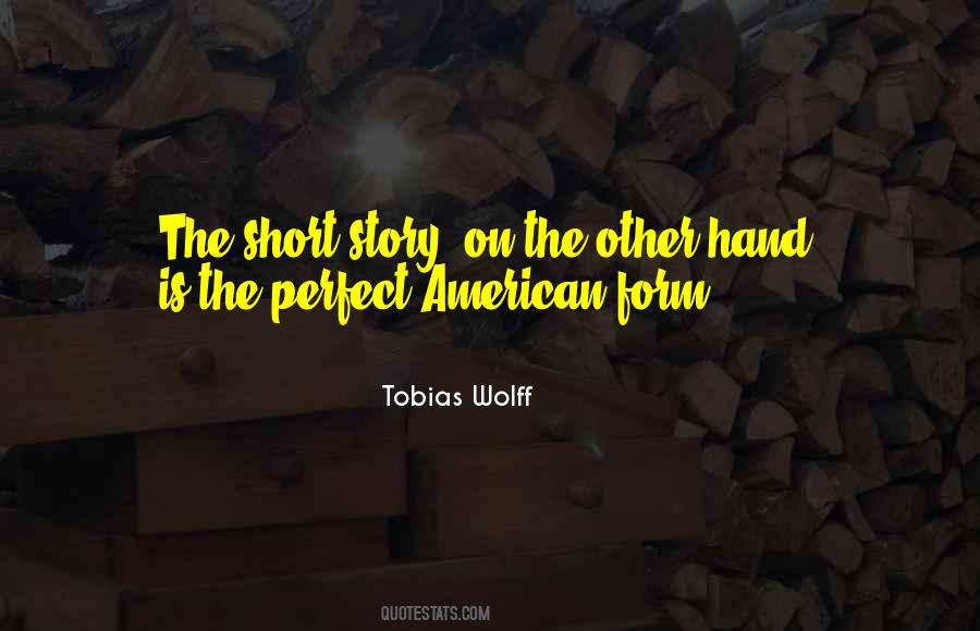 Tobias Wolff Quotes #1449102