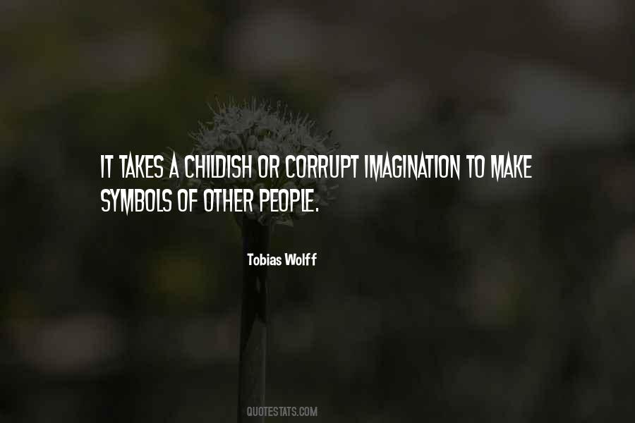 Tobias Wolff Quotes #561187