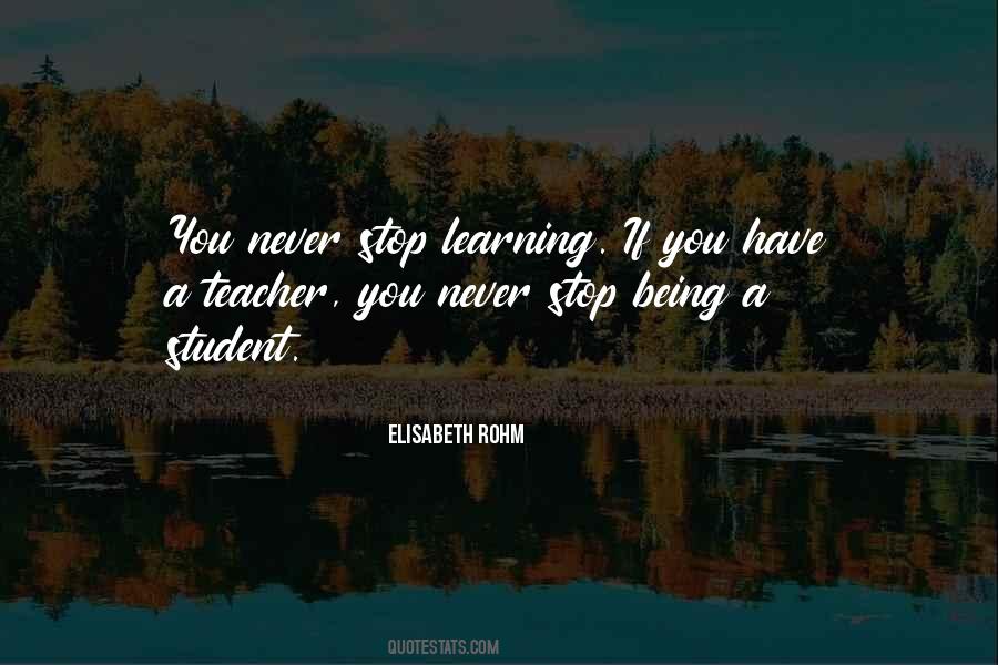 Quotes About Never Stop Learning #1615848