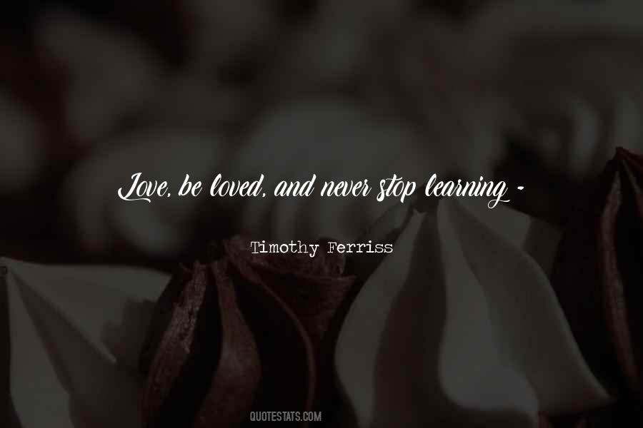 Quotes About Never Stop Learning #991992