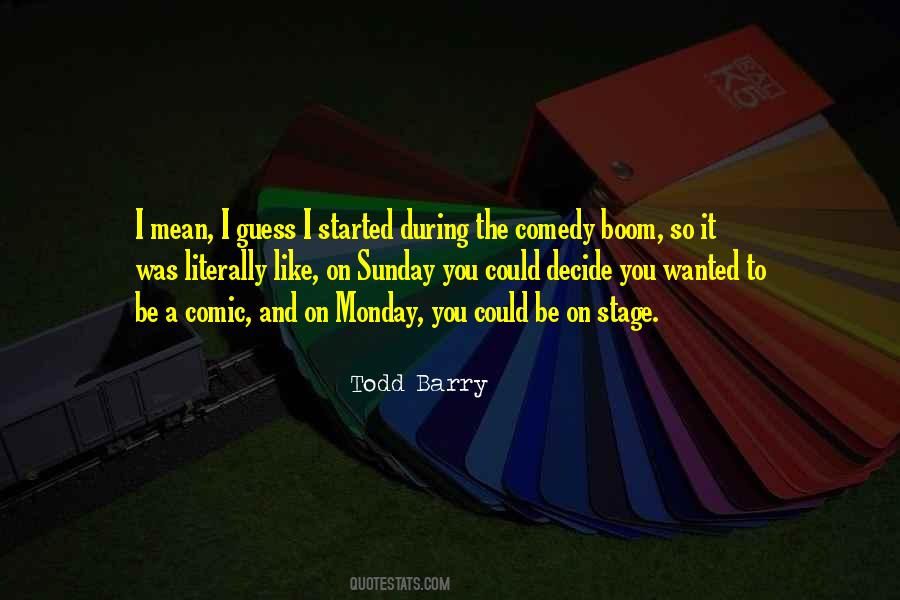 Todd Barry Quotes #1399829
