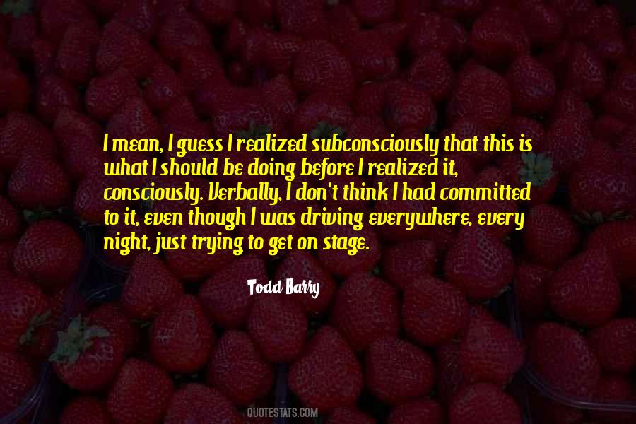 Todd Barry Quotes #663375