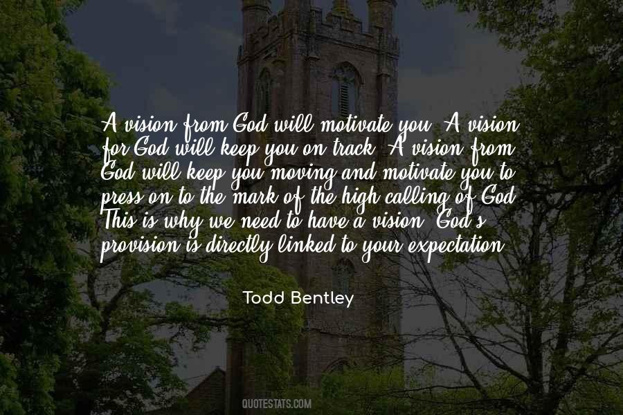 Todd Bentley Quotes #846403