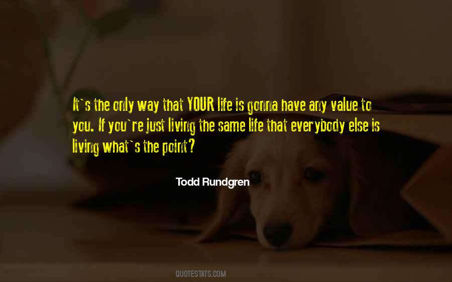 Todd Rundgren Quotes #1001668