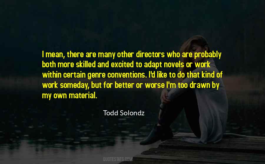 Todd Solondz Quotes #412370