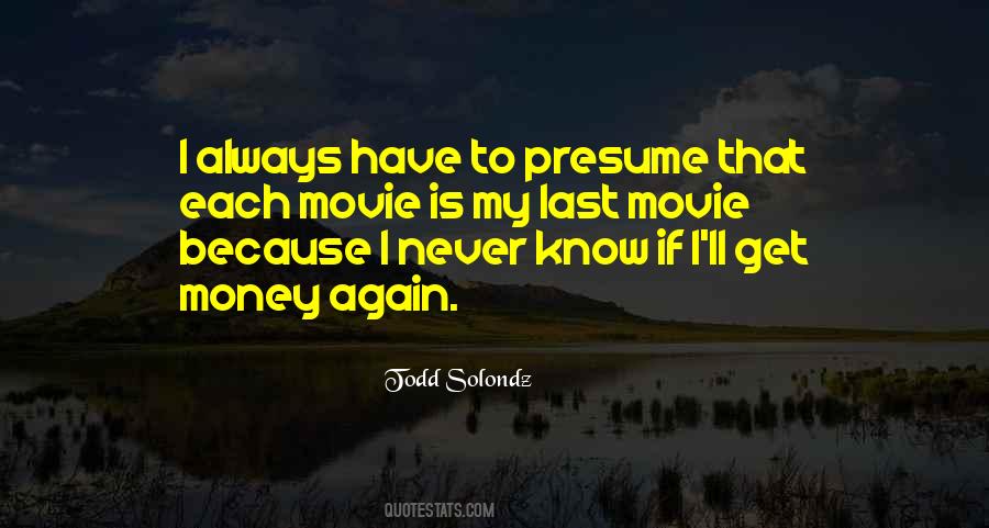 Todd Solondz Quotes #610388