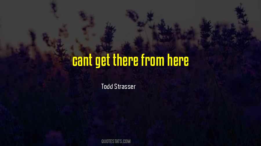 Todd Strasser Quotes #969101