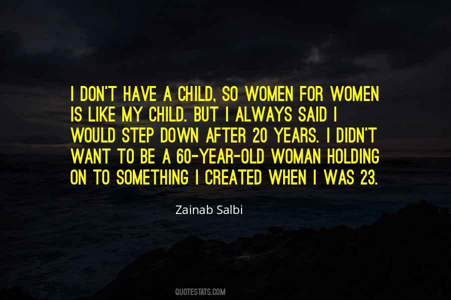 Quotes About Step Down #1317271