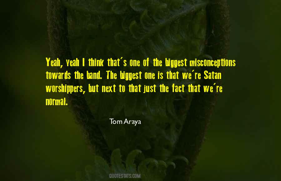 Tom Araya Quotes #1331611