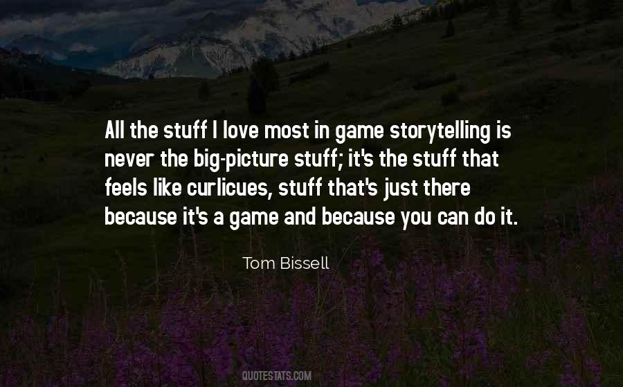 Tom Bissell Quotes #1686118