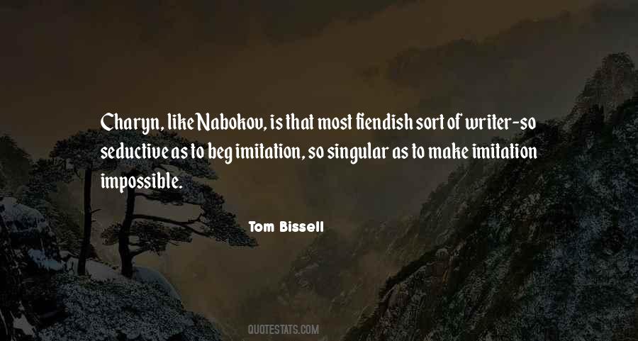 Tom Bissell Quotes #1704280