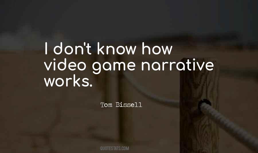 Tom Bissell Quotes #430994
