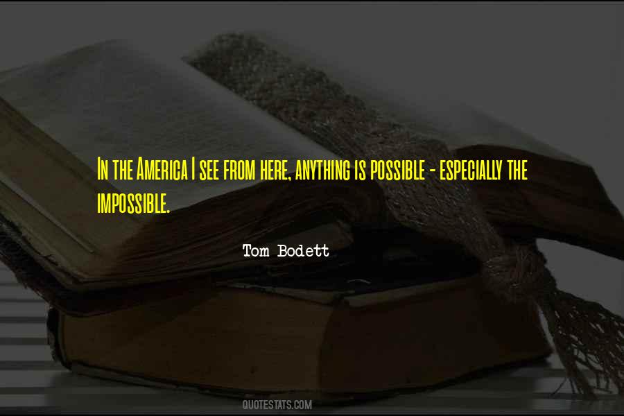 Tom Bodett Quotes #691700
